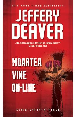 Moartea vine on-line – Jeffery Deaver – Carti thriller