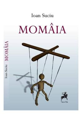 Momaia – Ioan Suciu – Carti Literatura Romana