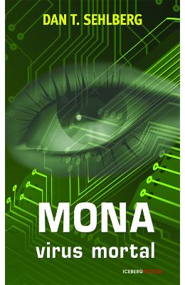 Mona virus mortal – Dan T. Sehlberg – SF & Fantasy