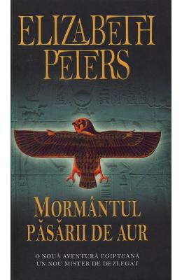 Mormantul pasarii de aur - Elizabeth Peters