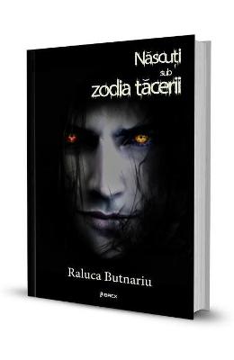 Nascuti sub zodia tacerii. Seria Taramul Tacerii Vol. 2 – Raluca Butnariu – Carti Literatura Romana