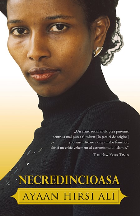 Necredincioasa | Ayaan Hirsi Ali – Carti Biografii, memorii, jurnale