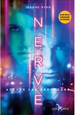 Nerve. Adevar sau provocare – Jeanne Ryan – Carti pentru adolescenti, Young Adult