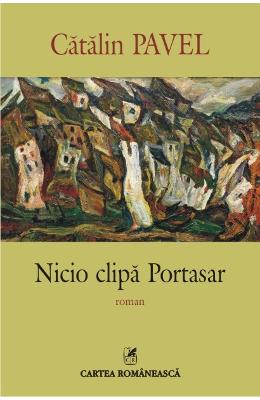 Nicio clipa Portasar - Catalin Pavel