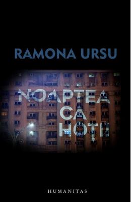 Noaptea ca hotii – Ramona Ursu – Carti Literatura Romana