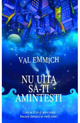 Nu uita sa-ti amintesti - Val Emmich