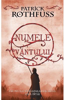 Numele vantului - Patrick Rothfuss