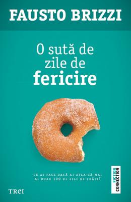 O Suta De Zile De Fericire - Fausto Brizzi