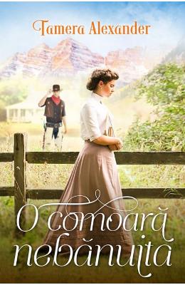 O comoara nebanuita – Tamera Alexander – Literatura Universala