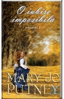 O iubire imposibila vol. 1 – Mary Jo Putney – Romane de dragoste, Carti romantice