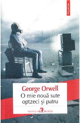 O mie noua sute optzeci si patru - George Orwell