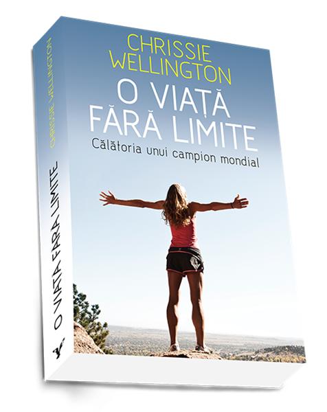 O viata fara limite | Chrissie Wellington, Michael Aylwin – Carti Biografii, memorii, jurnale