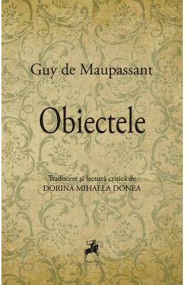 Obiectele - Guy de Maupassant