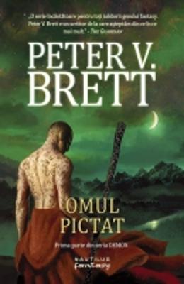 Omul Pictat – Seria Demon – Vol. 1 – Peter V. Brett – SF & Fantasy