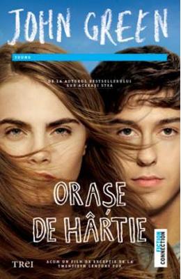 Orase de hartie – John Green – Romane de dragoste, Carti romantice