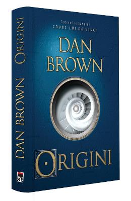 Origini – Dan Brown – Literatura Universala