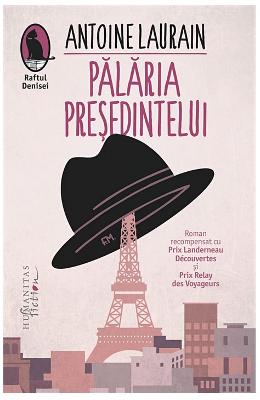 Palaria presedintelui - Antoine Laurain