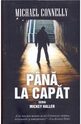 Pana la capat - Michael Connelly