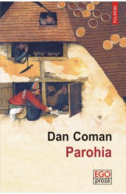 Parohia – Dan Coman – Carti Literatura Romana