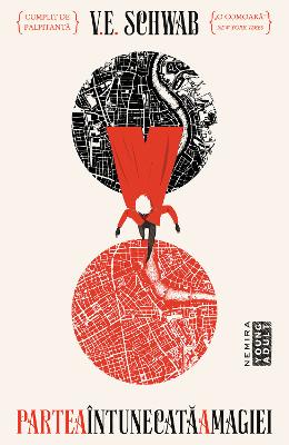 Partea intunecata a magiei – V.E. Schwab – Literatura Universala