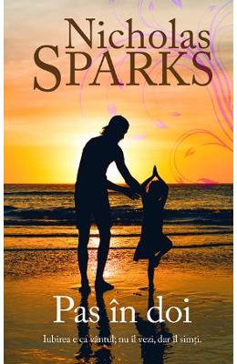 Pas in doi – Nicholas Sparks – Literatura Universala