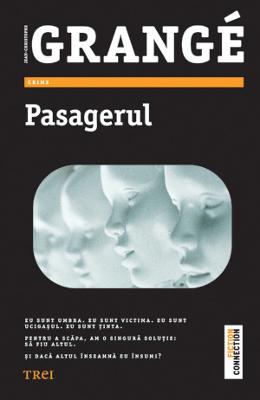 Pasagerul – Jean-Christophe Grange – Carti thriller