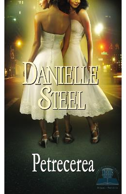 Petrecerea – Danielle Steel – Romane de dragoste, Carti romantice