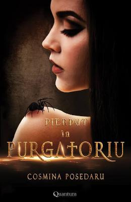 Pierdut in Purgatoriu – Cosmina Posedaru – Carti Literatura Romana