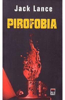 Pirofobia - Jack Lance