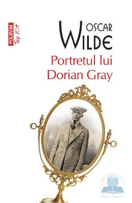 Portretul lui Dorian Gray – Oscar Wilde – Carti pentru adolescenti, Young Adult