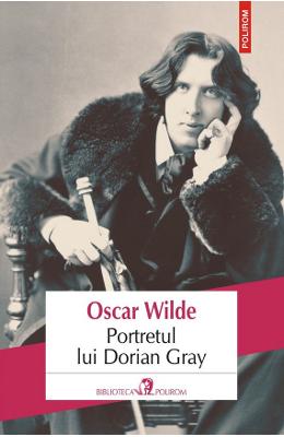 Portretul lui Dorian Gray – Oscar Wilde – Literatura Universala