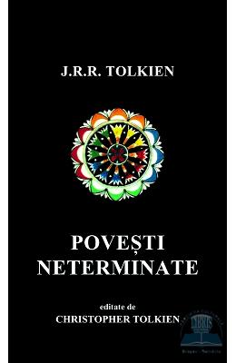 Povesti neterminate - J.R.R. Tolkien