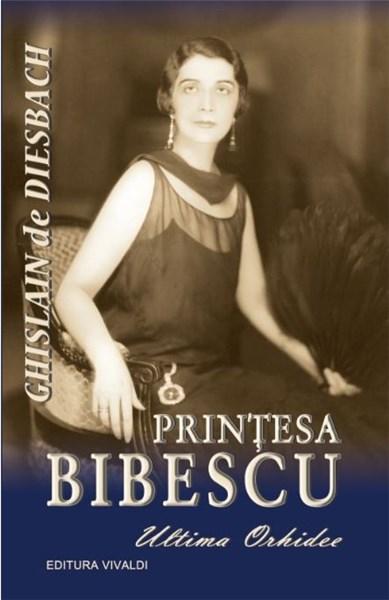 Printesa Bibescu | Ghislain de Diesbach – Carti Biografii, memorii, jurnale