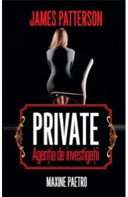 Private. Agentia De Investigatii – James Patterson – Carti thriller