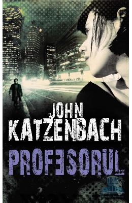 Profesorul – John Katzenbach – Carti thriller