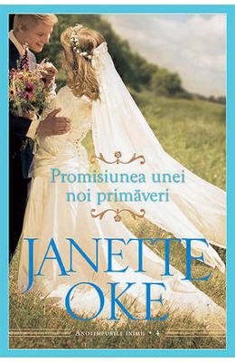 Promisiunea unei noi primaveri – Janette Oke – Romane de dragoste, Carti romantice