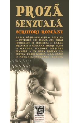 Proza senzuala. Scriitori romani – Carti Literatura Romana