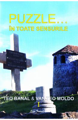 Puzzle… In toate sensurile vol.1 – Teo Banal, Van Teo Moldo – Carti Literatura Romana