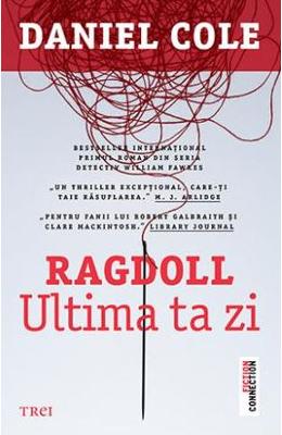 Ragdoll. Ultima ta zi – Daniel Cole – Literatura Universala