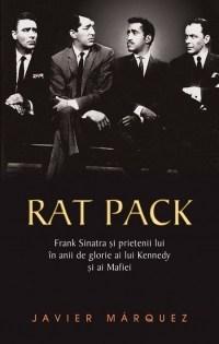 Rat Pack | Javier Marquez – Carti Biografii, memorii, jurnale