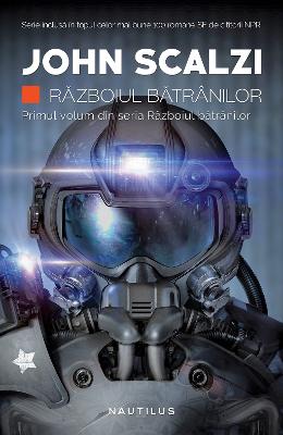 Razboiul batranilor - Vol 1 seria razboiul batranilor - John Scalzi