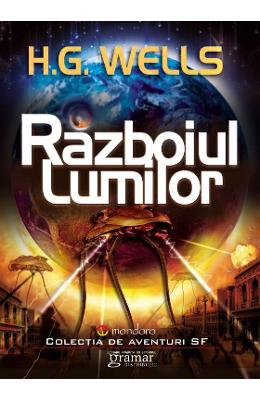 Razboiul lumilor – H.G. Wells – Literatura Universala