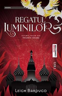 Regatul Luminilor – Leigh Bardugo – SF & Fantasy