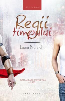 Regii timpului – Laura Nureldin – Literatura Universala