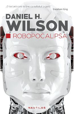 Robopocalipsa – Daniel H. Wilson – SF & Fantasy