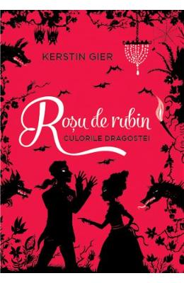 Rosu de rubin (Culorile dragostei) – Kerstin Gier – Literatura Universala