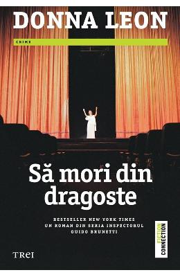 Sa mori din dragoste – Donna Leon – Carti politiste