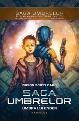 Saga umbrelor Vol. 1 – Umbra Lui Ender – Orson Scott Card – SF & Fantasy