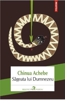 Sageata Lui Dumnzeu – Chinua Achebe – SF & Fantasy