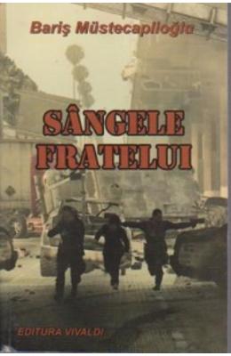 Sangele fratelui – Baris Mustecaplioglu – Carti thriller